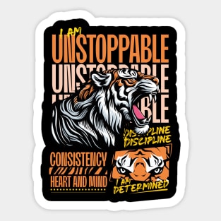 Unstoppable: When the mind and heart align, you gain discipline and focus. Sticker